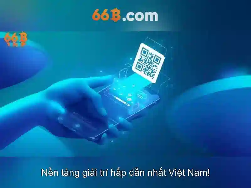 66b khuyến mãi nạp đầu – tổng quan và lợi ích nổi trội